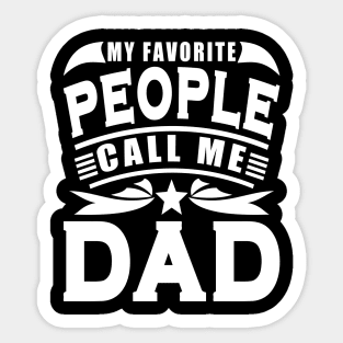 My Favorite People Call Me Dad Typography White Text Sticker